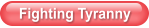 Fighting Tyranny